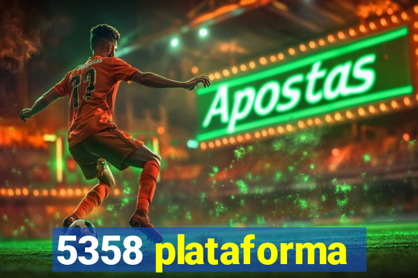 5358 plataforma